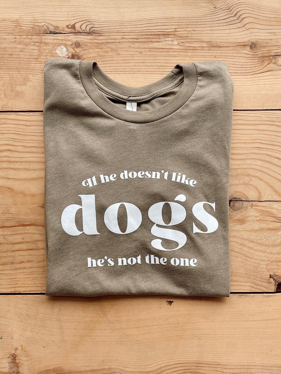 If He Doesn't Love Dogs Tee-Tops Short Sleeve-[option4]-[option5]-[option6]-Shop-Womens-Boutique-Store